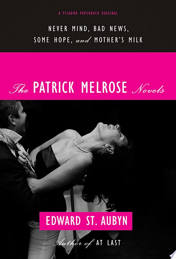 Image for "The Patrick Melrose Novels"