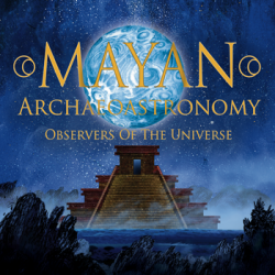 Mayan Archaeoastronomy