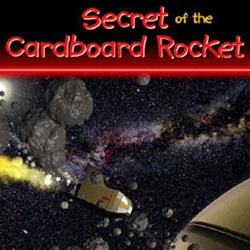 Secret of the Cardboard Rocket